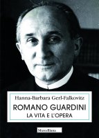 Romano Guardini - Hanna-Barbara Gerl