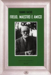 Copertina di 'Freud, maestro e amico'