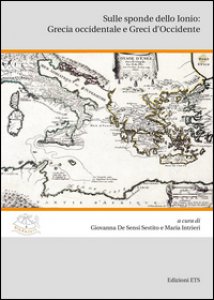 Copertina di 'Sulle sponde dello Ionio: Grecia Occidentale e greci d'Occidente'