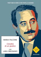 L' eredità di un giudice - Maria Falcone, Lara Sirignano