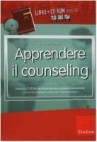 Apprendere il counseling. Manuale di autoformazione al colloquio d'aiuto. Con CD-ROM - Mucchielli Roger