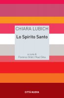 Lo Spirito Santo - Chiara Lubich