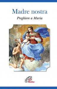 Copertina di 'Madre nostra. Preghiere a Maria'