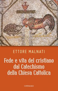 Copertina di 'Fede e vita del cristiano dal Catechismo della Chiesa Cattolica'