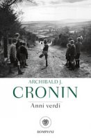 Anni verdi - Cronin A. Joseph