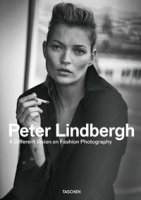Peter Lindbergh. A different vision on fashion photography. Catalogo della mostra (Torino, 07 ottobre 2017-04 febbraio 2018). Ediz. italiana, spagnola e inglese - Loriot Thierry-Maxime