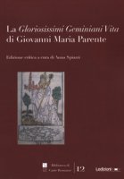 La «Gloriosissimi Geminiani Vita» di Giovanni Maria Parente