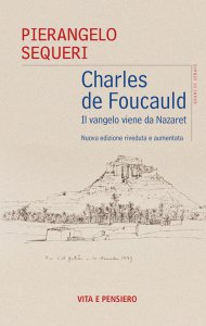 Copertina di 'Charles de Foucauld. Il vangelo viene da Nazareth'