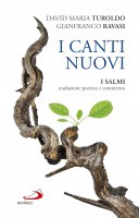 «I canti nuovi» - Gianfranco Ravasi, David M. Turoldo