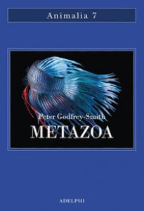 Copertina di 'Metazoa. Gli animali e la nascita della mente'
