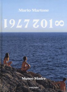 Copertina di 'Mario Martone. 1977-2018. Catalogo della mostra (Napoli, 1 giugno-8 ottobre 2018). Ediz. inglese'