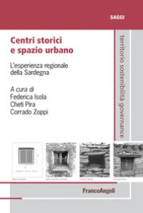 Copertina di 'Centri storici e spazio urbano. L'esperienza regionale della Sardegna'