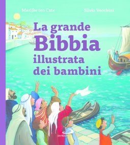 Copertina di 'La Grande Bibbia illustrata dei bambini'
