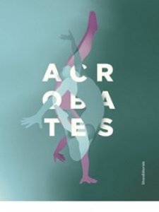 Copertina di 'Acrobates. Ediz. illustrata'