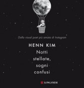 Notti stellate, sogni confusi - Kim Henn
