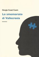 Lo smemorato di Vallecrosia - Cesati Cassin Giorgio