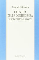 Filosofia della contingenza - Rosa M. Calcaterra