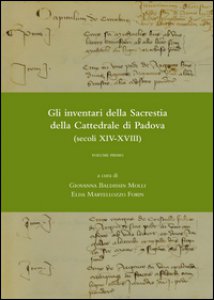 Copertina di 'Gli inventari della sacrestia della cattedrale di Padova (secoli XIV-XVIII)'