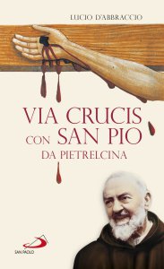 Copertina di 'Via Crucis con san Pio da Pietrelcina'