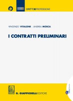 I contratti preliminari - Vincenzo Vitalone, Andrea Mosca