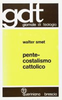 Pentecostalismo cattolico (gdt 087) - Smet Walter