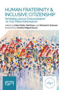 Copertina di 'Human fraternity & inclusive citizenship. Interreligious engagement in Mediterranean'
