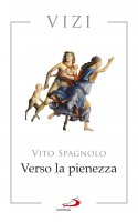 Verso la pienezza - Vito Spagnolo