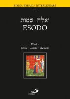 Esodo. Testo ebraico, greco, latino e italiano