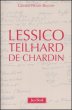 Lessico Teilhard de Chardin - Baudry Grard-Henry