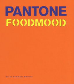 Copertina di 'Pantone foodmood. Ediz. inglese'