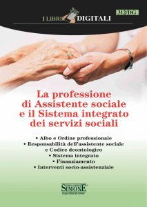 Copertina di 'La professione di Assistente sociale e il Sistema integrato dei servizi sociali'
