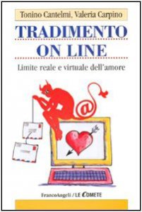 Copertina di 'Tradimento on line. Limite reale e virtuale dell'amore'