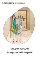 La ragazza dell'anagrafe - Maran Valeria