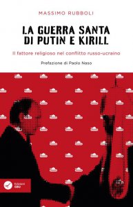 Copertina di 'La guerra santa di Putin e Kirill'