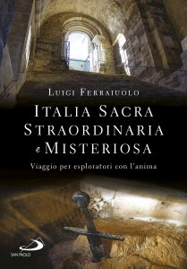 Copertina di 'Italia sacra, straordinaria e misteriosa'