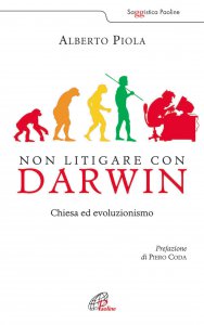 Copertina di 'Non litigare con Darwin. Chiesa ed evoluzionismo'