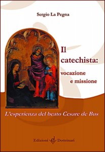 Copertina di 'Il Catechista: vocazione e missione'