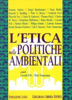 L'etica nelle politiche ambientali - Autiero Antonio, Bartolommei Sergio, Bckle Franz