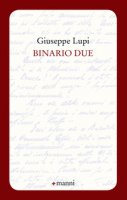 Binario due - Lupi Giuseppe