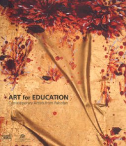 Copertina di 'Art for education. Contemporary artists from Pakistan. Ediz. illustrata'