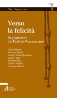 Verso la felicità - S. Natoli, V. Robiati Bendaud, S. Fadel, M. Bollati, W. Raffaeli, G. Salonia
