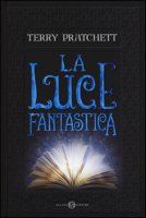 La luce fantastica - Pratchett Terry