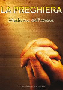 Copertina di 'La preghiera, medicina dell'anima'