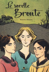 Copertina di 'Le sorelle Brontë'