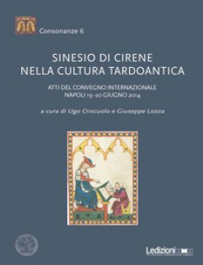 Copertina di 'Sinesio di Cirene nella cultura tardoantica. Atti del convegno internazionale (Napoli, 19-20 giugno 2014)'
