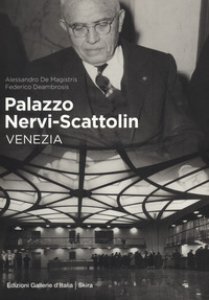 Copertina di 'Palazzo Nervi-Scattolin. Venezia'