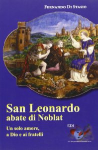 Copertina di 'San Leonardo, Abate di Noblat'