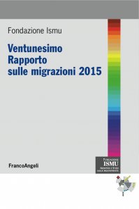 Copertina di 'Ventunesimo Rapporto sulle migrazioni 2015'