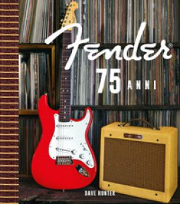 Copertina di 'Fender 75 anni. Ediz. speciale. Con Valigetta. Con 3 Poster'