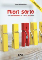 Fuori serie. Guida Giovanissimi 2018-2019 - Azione Cattolica Italiana